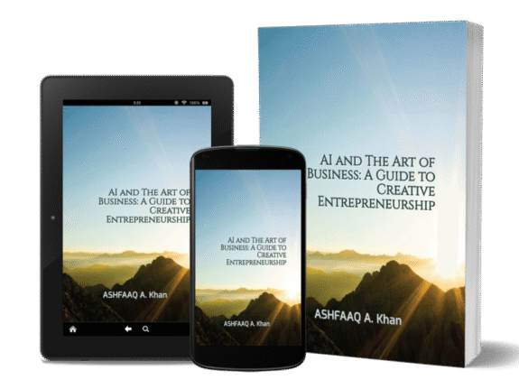 AI and The Art of Business: A Guide to Creative Entrepreneurship AI and The Art of Business: A Guide to Creative Entrepreneurship