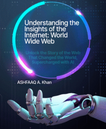 Understanding the Insights of the Internet: World Wide Web Understanding the Insights of the Internet: World Wide Web